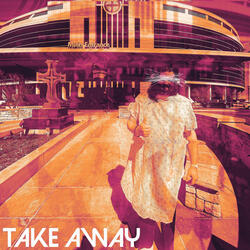 TAKE AWAY