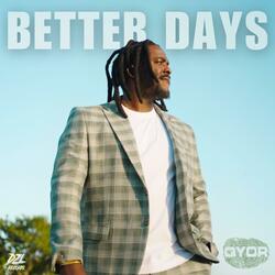 Better Days
