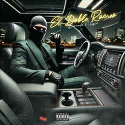El Doble Romeo (feat. Marca Delictiva)