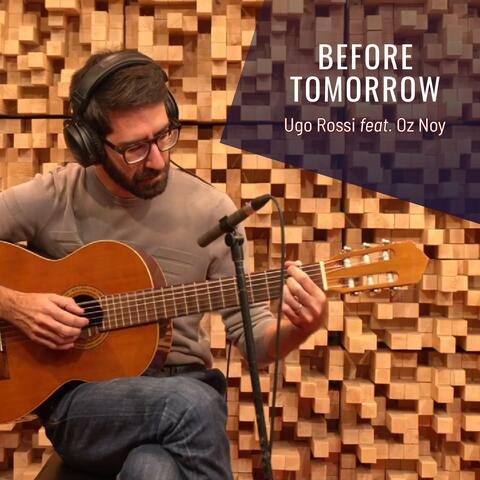 Before tomorrow (feat. Oz Noy)