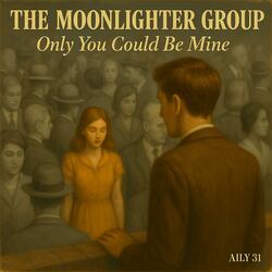 Only you could be mine