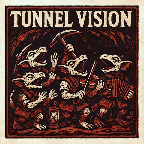 Tunnel Vision