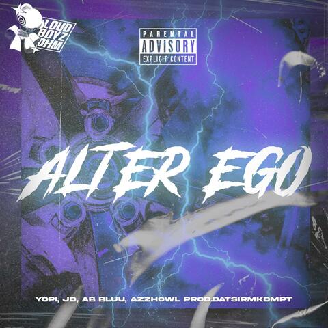 ALTER EGO (feat. YOPI, JD, AB Bluu, AzzHowl & Datsir Mkdmpt)
