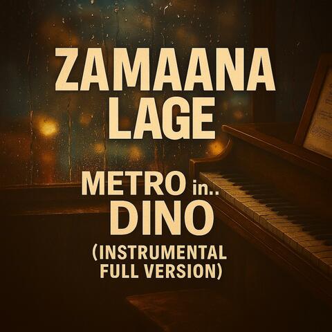 Zamaana Lage | Metro...In Dino | (Instrumental Full Version)
