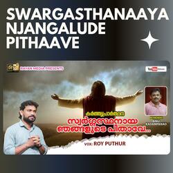 Swargasthanaaya Njangalude Pithaave (MALAYALAM CHRISTIAN DEVOTIONAL SONGS COLLECTIONS 2025
