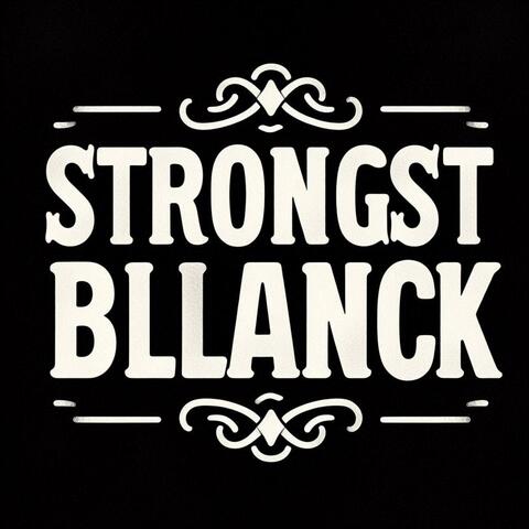 strongest, blank