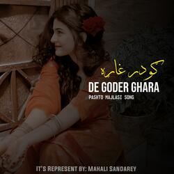 تا د ګودر په غاړه ولې کړل زګرونه خانه زه ولګيدمه - Ta De Goder Pa Ghara Weley Kral Zgarona - Mast Majlasi Song