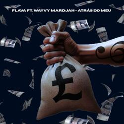 Atras do meu (feat. Wayvy Maradjah)