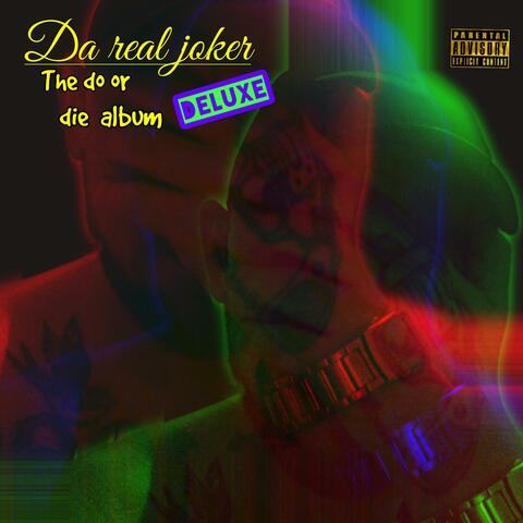 The do or die album deluxe