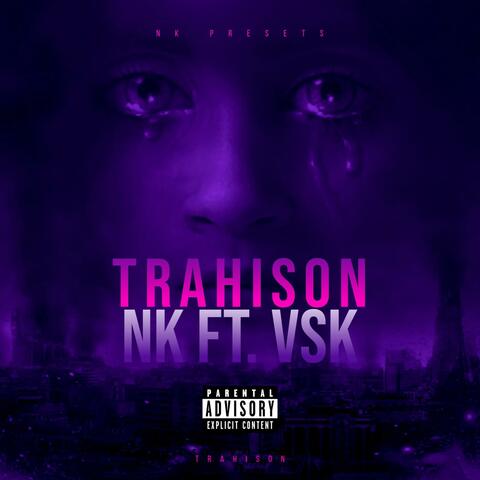 Trahison (feat. VSK)