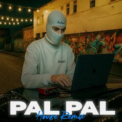 Pal Pal (House Remix)