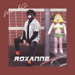 ROXANNE (latin remix)
