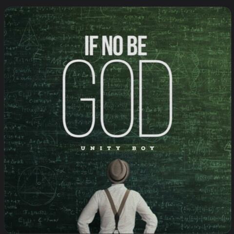 If No be God