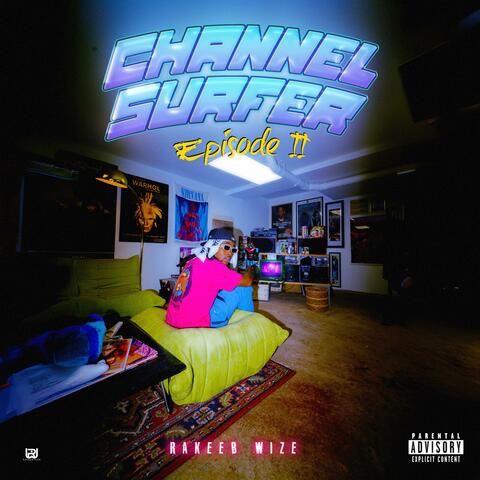 CHANNEL SURFER (Episode II)