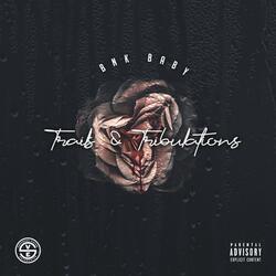 Trials and Tribulations