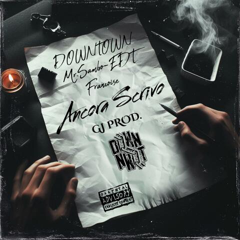 Ancora Scrivo (feat. EDT, Mr.Sambo, Françoise & GJ)