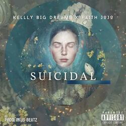 Suicidal (feat. Faith Jojo)