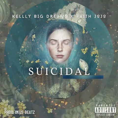 Suicidal (feat. Faith Jojo)
