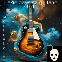 L'âme dans sa guitare