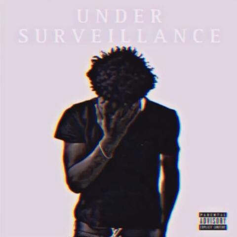 UNDER SURVEILLANCE