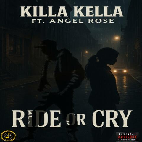 Ride or cry (feat. Angel Rose)