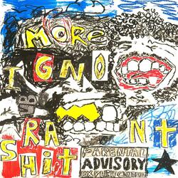 More Ignorant Shit (feat. Jiles)