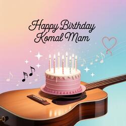 Happy Birthday Komal Mam