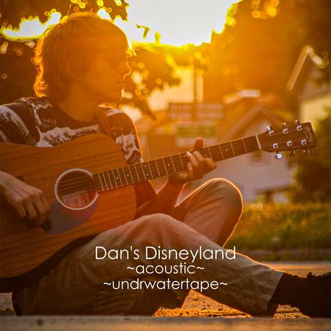 Dan's Disneyland (Acoustic)