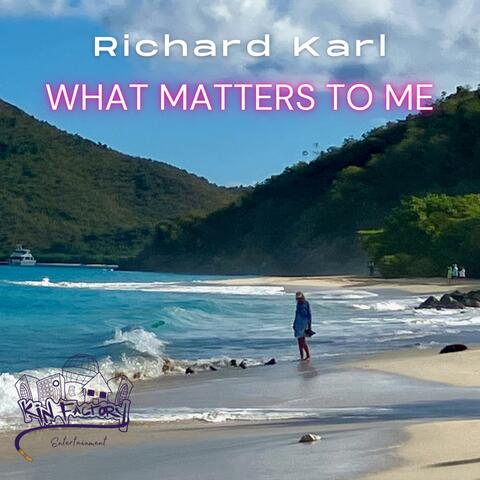What Matters To Me