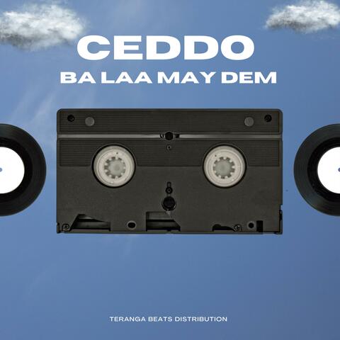 CEDDO BALAA MAY DEM