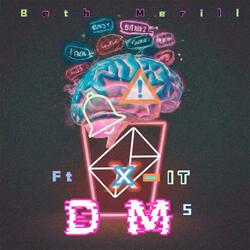 DMs (feat. X-IT)