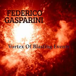 Vortex Of Blasting Events