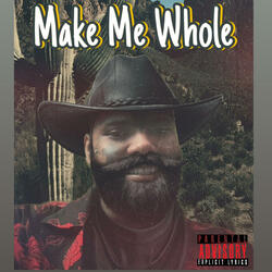 Make Me Whole