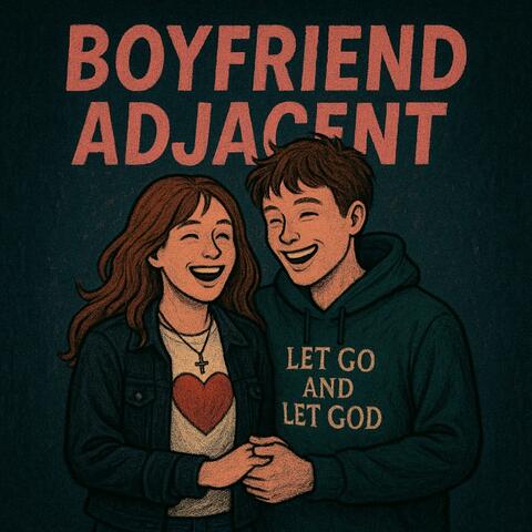 Boyfriend Adjacent