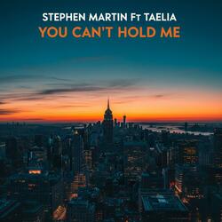 You can’t hold me (feat. Taelia)