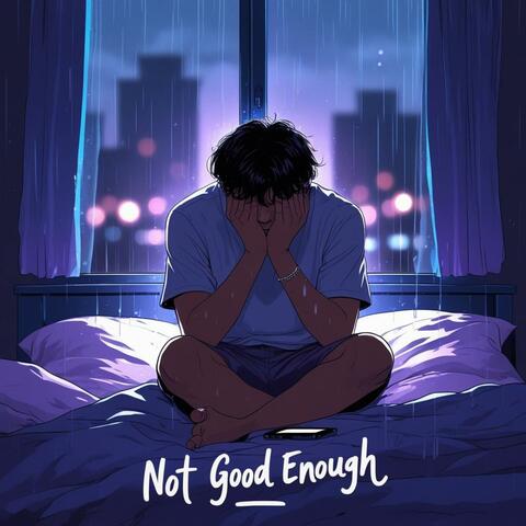 Not Good Enough