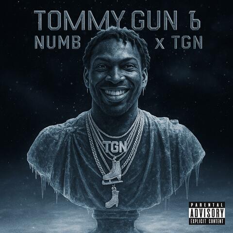 Tommy Gun 6: NUMB