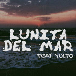 Lunita del Mar (feat. Yulfo)