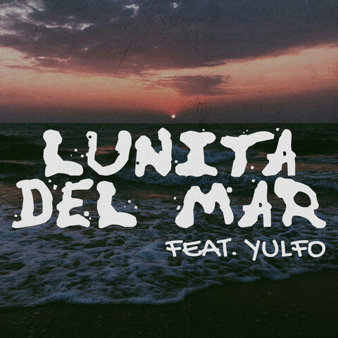 Lunita del Mar (feat. Yulfo)