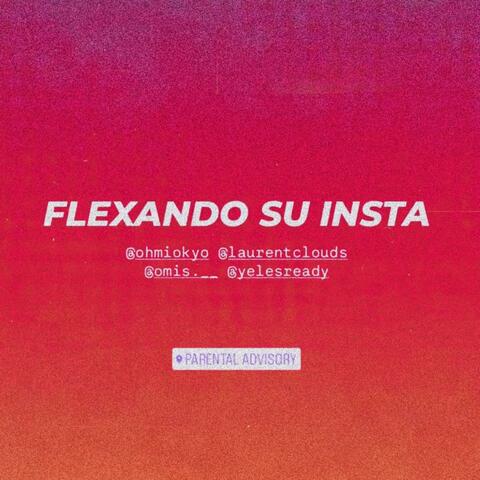 Flexando su Insta (feat. Laurent, Omis & Yele)