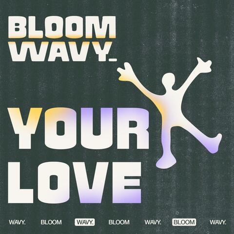 YOUR LOVE