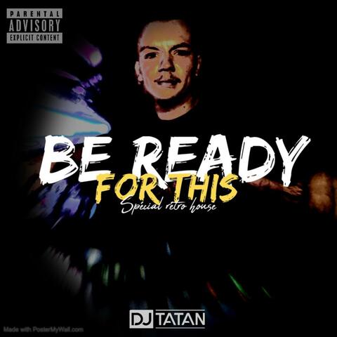 BE READY FOR THIS - Spécial Rétro House (édit by DJ Tatan)