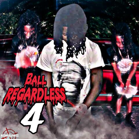 Ball regardless 4