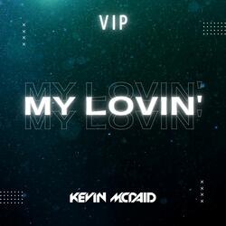 My Lovin' (VIP Mix)
