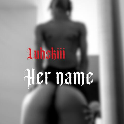 Her Name