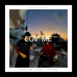 LUV' ME