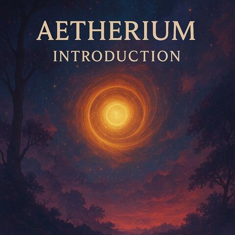 Aetherium introduction
