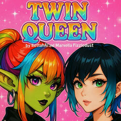 TWIN QUEEN (feat. Marvella Fizzledust)