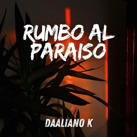 Rumbo Al Paraiso