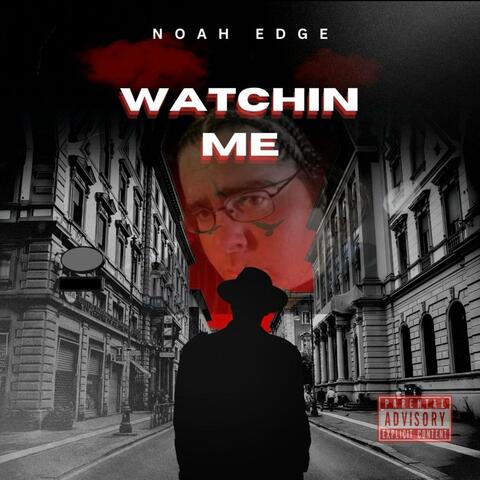 Watchin Me